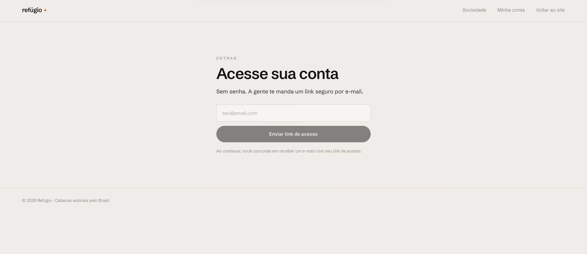 Tela de acesso à conta pedindo apenas o e-mail, sem campo de senha